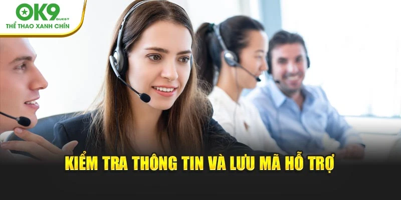 Kiểm tra thông tin và lưu mã hỗ trợ