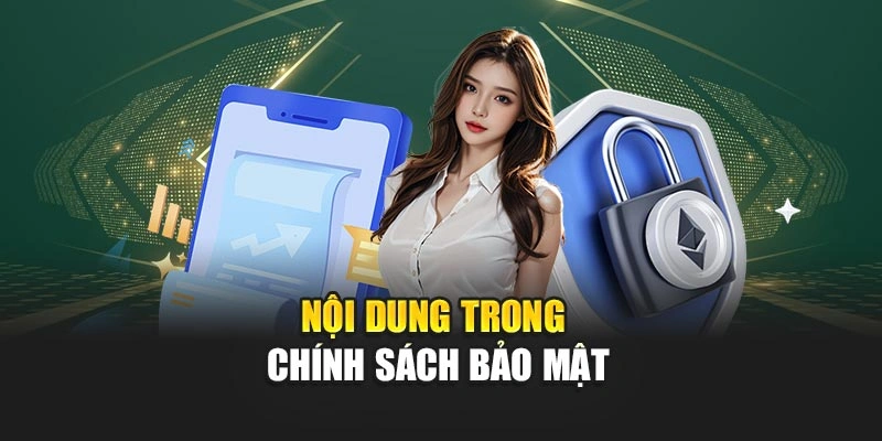 Nội dung trong chính sách bảo mật