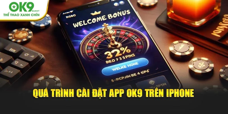 Quá trình cài đặt app OK9 trên iPhone