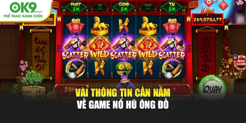 Vài thông tin cần nắm về game Nổ Hũ Ông Đồ
